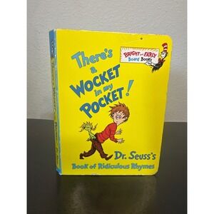 There's a Wocket in my Pocket! Dr‎ Seuss Board Book Ridiculous Rhymes